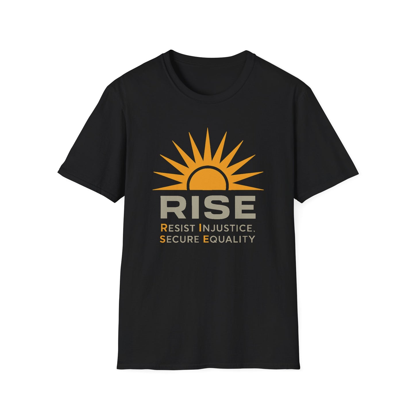 RISE Tee: Resist Injustice, Secure Equality
