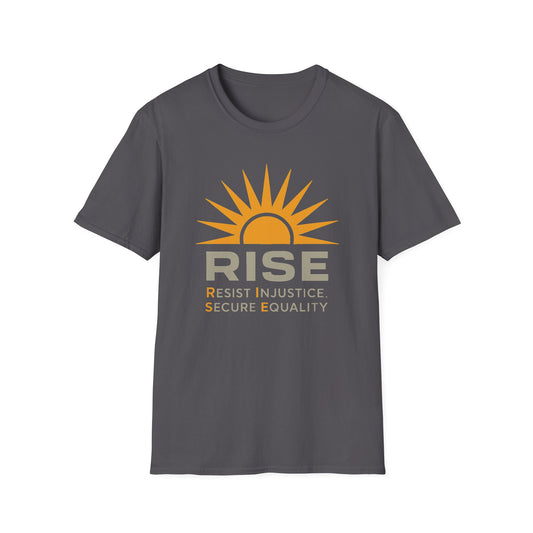 RISE Tee: Resist Injustice, Secure Equality